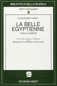Immagine copertina libro La belle egyptienne. Tragi-comédie