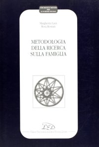 Immagine copertina libro Metodologia della ricerca sulla famiglia