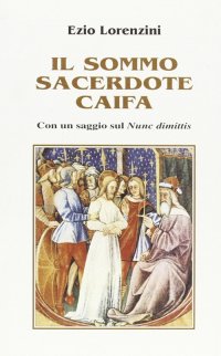 Immagine copertina libro Il sommo sacerdote Caifa