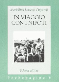 Immagine copertina libro In viaggio con i nipoti