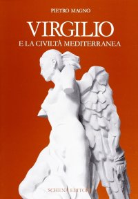 Immagine copertina libro Virgilio e la civiltà mediterranea