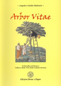 Immagine copertina libro Arbor vitae. Il Paradiso di Dante e l'albero della vita della cabala ebraica