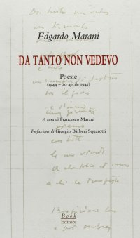 Immagine copertina libro Da tanto non vedevo. Poesie (1944-20 aprile 1945)
