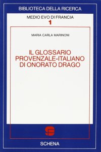Immagine copertina libro Il glossario provenzale-italiano di Onorato Drago