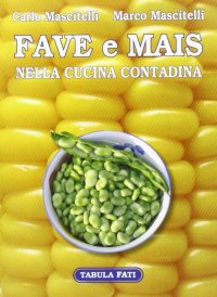 Immagine copertina libro Fave e mais nella cucina contadina