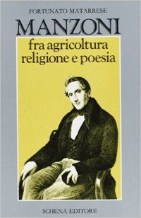 Immagine copertina libro Manzoni fra agricoltura religione e poesia