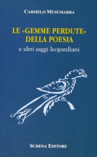 Immagine copertina libro Le gemme perdute della poesia e altri saggi leopardiani