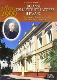 Immagine copertina libro I cento anni dell'Istituto Latorre di Fasano
