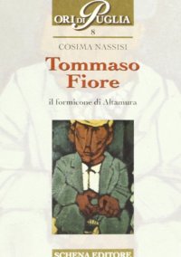 Immagine copertina libro Tommaso Fiore. Il formicone di Altamura