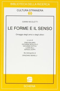 Immagine copertina libro Le forme e il senso. Omaggio a Gianni Nicoletti per il suo 70º compleanno