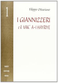 Immagine copertina libro I giannizzeri e il Vak/A-I Hayriye
