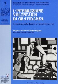 Immagine copertina libro L'interruzione volontaria di gravidanza. L'esperienza delle donne e le risposte dei servizi