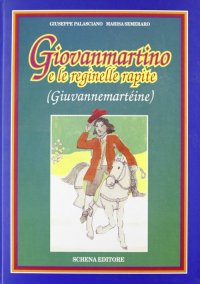 Immagine copertina libro Giovanmartino e le reginelle rapite