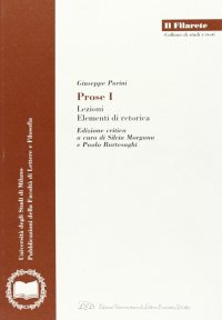 Immagine copertina libro Prose. Vol. 1: Lezioni, elementi di retorica, edizione critica...