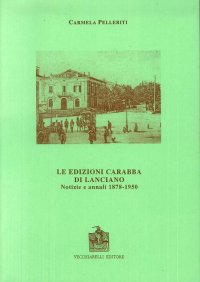 Immagine copertina libro Le edizioni Carabba di Lanciano. Notizie e annali (1878-1950)