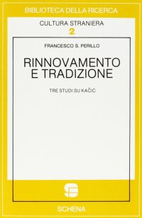Immagine copertina libro Rinnovamento e tradizione. Tre studi su Kacic