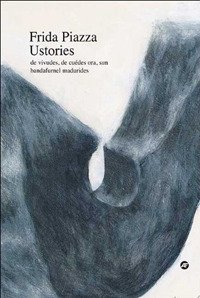 Immagine copertina libro Ustories. De vivudes, de cuèdes ora, sun bandafurnel madurides