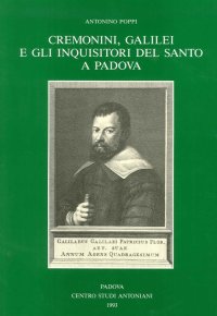 Immagine copertina libro Cremonini, Galilei e gli inquisitori del Santo a Padova