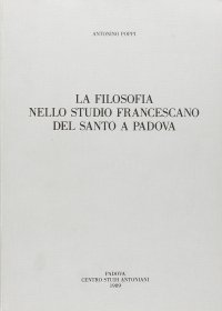 Immagine copertina libro La filosofia nello Studio francescano del Santo a Padova
