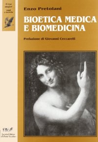 Immagine copertina libro Bioetica medica e biomedicina