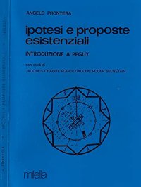Immagine copertina libro Ipotesi e proposte esistenziali. Introduzione a Péguy