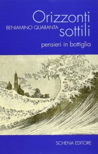 Immagine copertina libro Orizzonti sottili. Pensieri in bottiglia