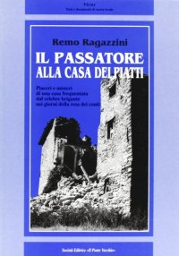 Immagine copertina libro Il Passatore alla casa dei piatti
