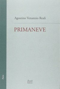 Immagine copertina libro Primaneve. Le tre raccolte edite (1986, 1987, 1988)