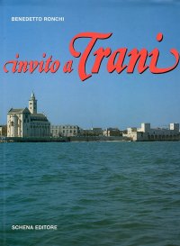 Immagine copertina libro Invito a Trani. Ediz. illustrata