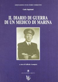 Immagine copertina libro Il diario di guerra di un medico di marina