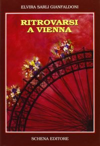 Immagine copertina libro Ritrovarsi a Vienna