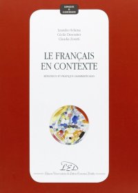 Immagine copertina libro Le français en contexte. Réflexion et pratique grammaticales