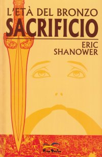 Immagine copertina libro Sacrificio. L'età del bronzo. Vol. 2