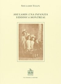 Immagine copertina libro Shulamis: una infanzia yddish a Montreal