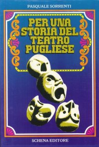 Immagine copertina libro Per una storia del teatro pugliese-Il cinema e la Puglia