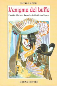 Immagine copertina libro L'enigma del buffo. Paisiello, Mozart e Rossini nel dibattito sull'opera