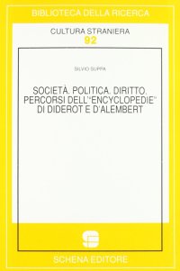Immagine copertina libro Società, politica, diritto. Percorsi dell'«Encyclopédie» di Diderot e D'Alambert