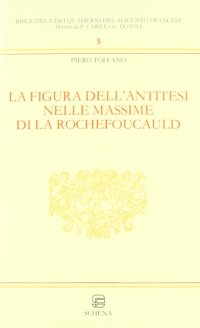 Immagine copertina libro La figura dell'antitesi nelle massime di La Rochefoucault