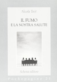 Immagine copertina libro Il fumo e la nostra salute