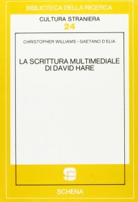 Immagine copertina libro La scrittura multimediale di David Hare