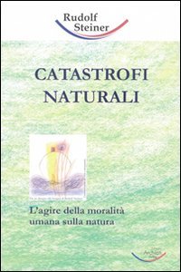 Immagine copertina libro Catastrofi naturali. Come responsabilità morale