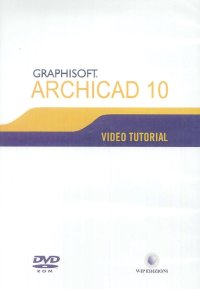 Immagine copertina libro Videotutorial di ArchiCAD 10. DVD-ROM