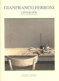 Immagine copertina libro Gianfranco Ferroni. Litografie. Catalogo ragionato