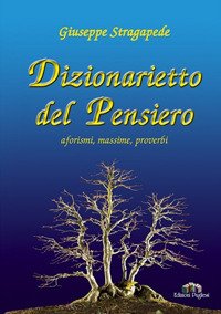 Immagine copertina libro Dizionarietto del pensiero. Aforismi, massime, proverbi