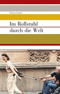 Immagine copertina libro Im Rollstuhl Durch die Welt