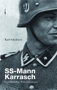 Immagine copertina libro SS-Mann Karrasch. Unvollstandige Wahrnehmungen