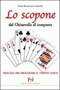 Immagine copertina libro Lo scopone. Dal Chitarella al computer