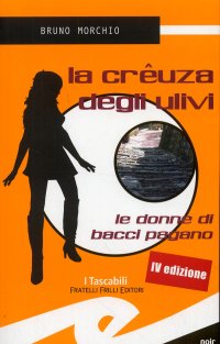 Immagine copertina libro La crêuza degli ulivi. Le donne di Bacci Pagano