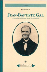Immagine copertina libro Jean-Baptiste Gal. Un diplomate valdôtain à la période du Risorgimento
