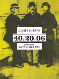 Immagine copertina libro 40.20.06. Raffaele B.-J. Ragusa